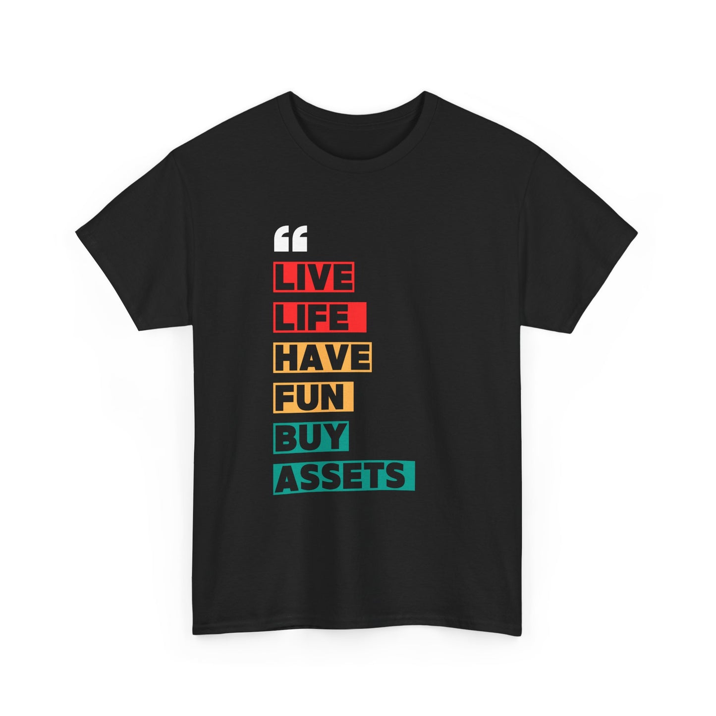 Motivational Graphic Tee for Life Lovers, Unisex Heavy Cotton Shirt, Live Life Have Fun Buy Assets, Casual Wear, Gift for [...]
