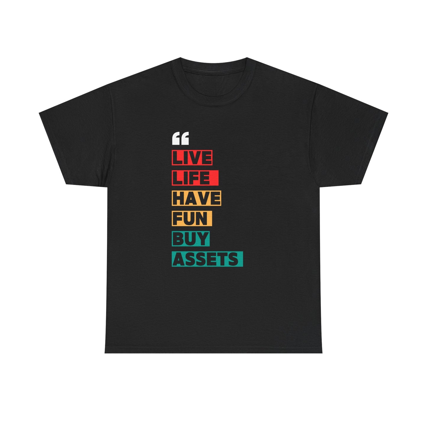 Motivational Graphic Tee for Life Lovers, Unisex Heavy Cotton Shirt, Live Life Have Fun Buy Assets, Casual Wear, Gift for [...]